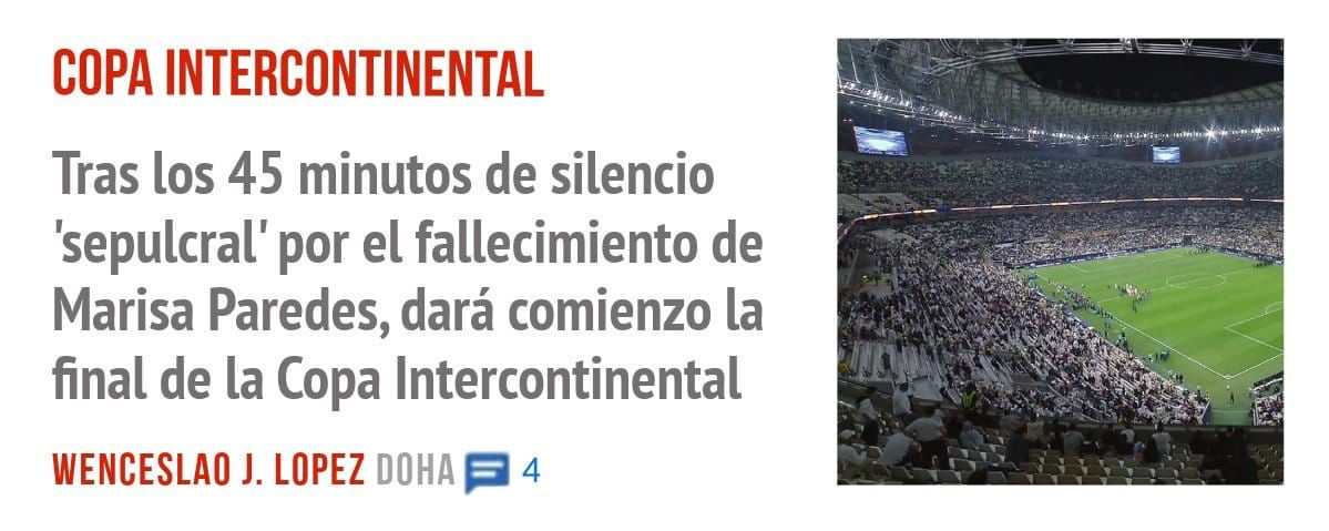 COPA INTERCONTINENTAL. Tras los 45 minutos de silencio 'sepulcral' por el fallecimiento de Marisa Paredes, dará comienzo la final de la Copa Intercontinental