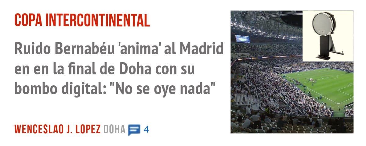 COPA INTERCONTINENTAL. Ruido Bernabéu 'anima' al Madrid en en la final de Doha con su bombo digital: "No se oye nada"