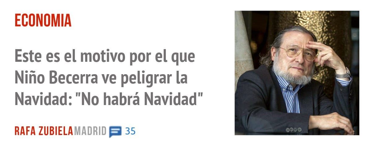 ECONOMIA. Este es el motivo por el que Niño Becerra ve peligrar la Navidad: "No habrá Navidad"