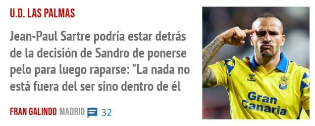U.D. LAS PALMAS. Jean-Paul Sartre podría estar detrás de la decisión de Sandro de ponerse pelo para luego raparse: "La nada no está fuera del ser sino dentro de él