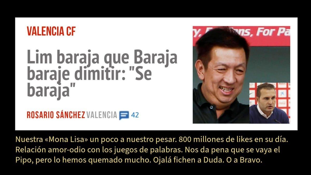 VALENCIA CF. Lim baraja que Baraja baraje dimitir: "Se baraJa" ROSARIO SÁNCHEZVALENCIA p 42 Nuestra «Mona Lisa» un poco a nuestro pesar. 800 millones de likes en su día. Relación amor-odio c