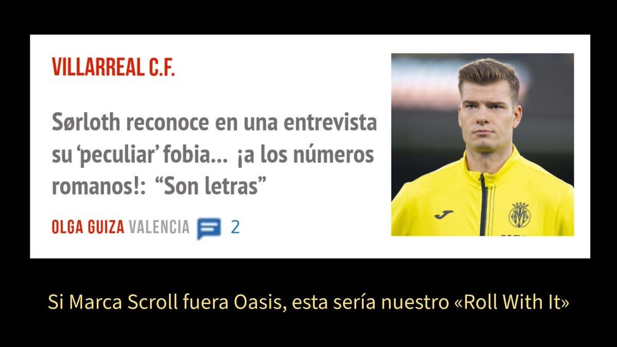 VILLARREAL C.F.. Sarloth reconoce en una entrevista su 'peculiar' fobia... ia los números romanos!: "Son letras" OLGA GUIZA VALENCIA 2