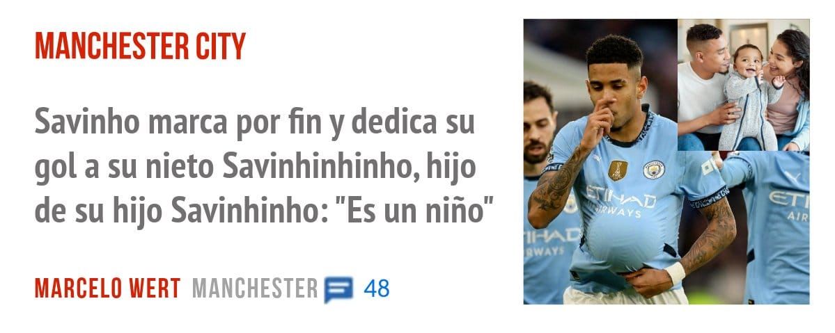 MANCHESTER CITY. Savinho marca por fin y dedica su gol a su nieto Savinhinhinho, hijo de su hijo Savinhinho: "Es un niño"