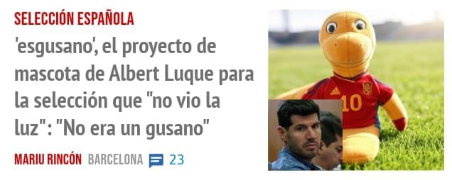 SELECCIÓN ESPAÑOLA. 'esgusano', el proyecto de mascota de Albert Luque para la selección que "no vio la luz": "No era un gusano"