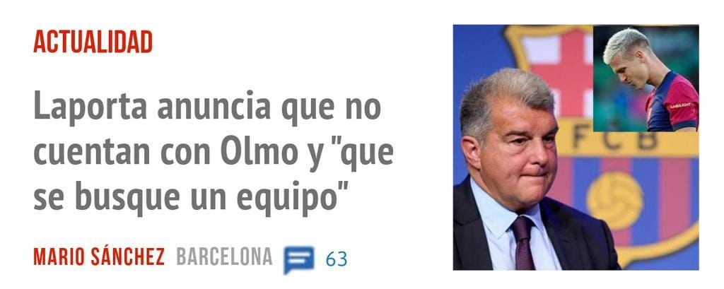 ACTUALIDAD. Laporta anuncia que no cuentan con Olmo y "que se busque un equipo"