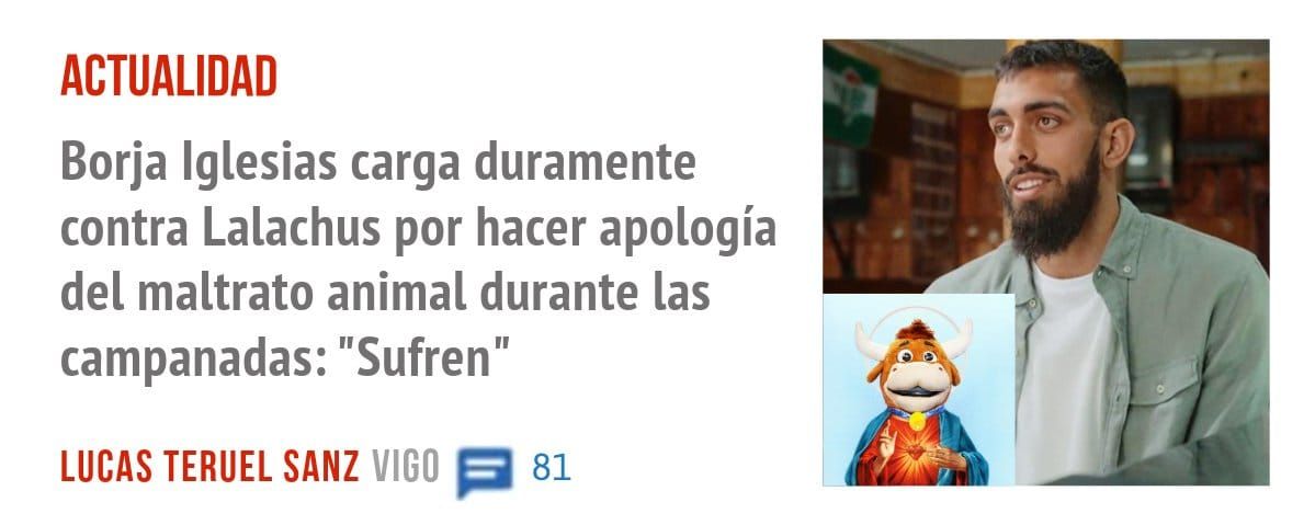 ACTUALIDAD. Borja Iglesias carga duramente contra Lalachus por hacer apología del maltrato animal durante Las campanadas: "Sufren"