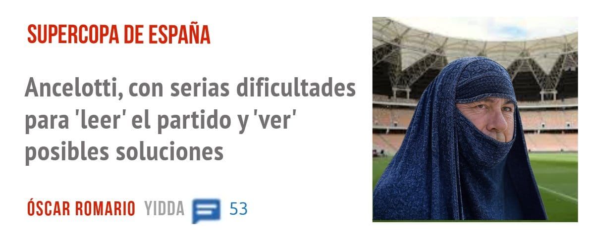 SUPERCOPA DE ESPAÑA. Ancelotti, con serias dificultades para 'leer' el partido y 'ver' posibles soluciones