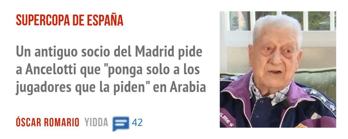 SUPERCOPA DE ESPAÑA. Un antiguo socio del Madrid pide a Ancelotti que "ponga solo a los jugadores que la piden" en Arabia