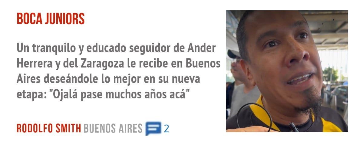 BOCA JUNIORS. Un tranquilo y educado seguidor de Ander Herrera y del Zaragoza le recibe en Buenos Aires deseándole 10 mejor en su nueva etapa: "Ojalá pase muchos años acá"