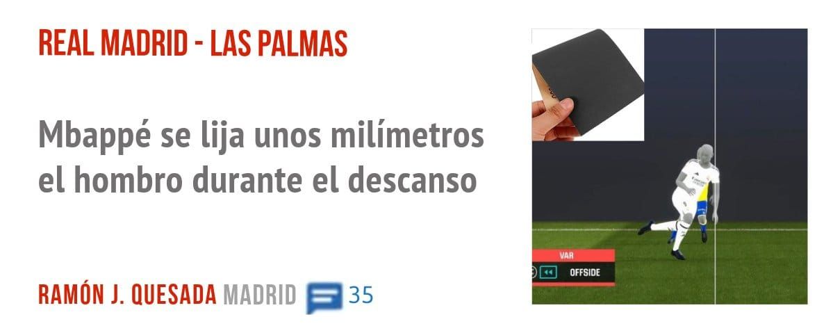 REAL MADRID - LAS PALMAS. Mbappé se lija unos milímetros el hombro durante el descanso