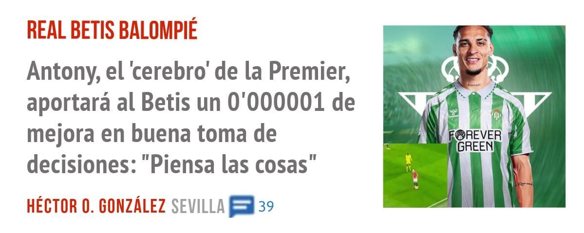 REAL BETIS BALOMPIÉ. Antony, el 'cerebro' de la Premier, aportará al Betis un 0'000001 de mejora en buena toma de decisiones: "Piensa las cosas"