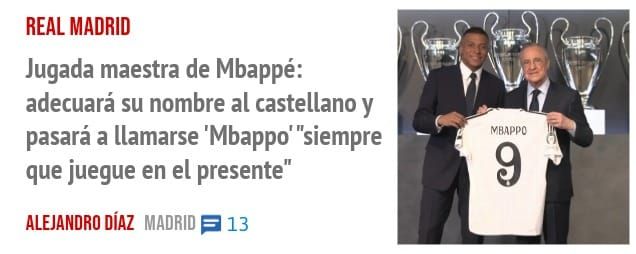 REAL MADRID. Jugada maestra de Mbappé: adecuará su nombre al castellano y pasará a llamarse 'Mbappo' "siempre que juegue en el presente"