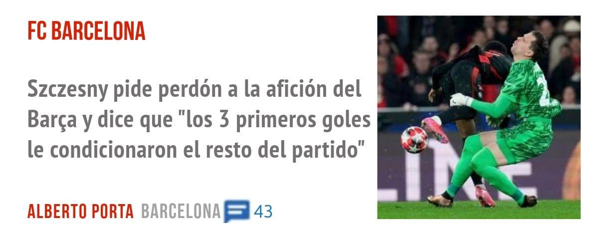 FC BARCELONA. Szczesny pide perdón a la afición del Barça y dice que "los 3 primeros goles le condicionaron el resto del partido"