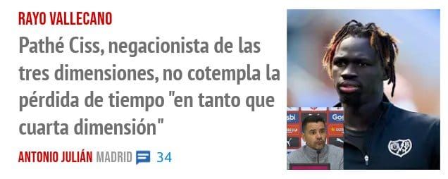 RAYO VALLECANO. Pathé Ciss, negacionista de las tres dimensiones, no cotempla la pérdida de tiempo "en tanto que cuarta dimensión"