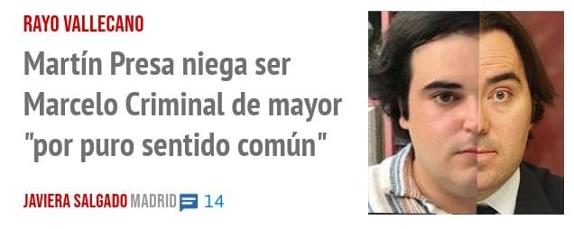 RAYO VALLECANO. Martín Presa niega ser Marcelo Criminal de mayor "por puro sentido común"