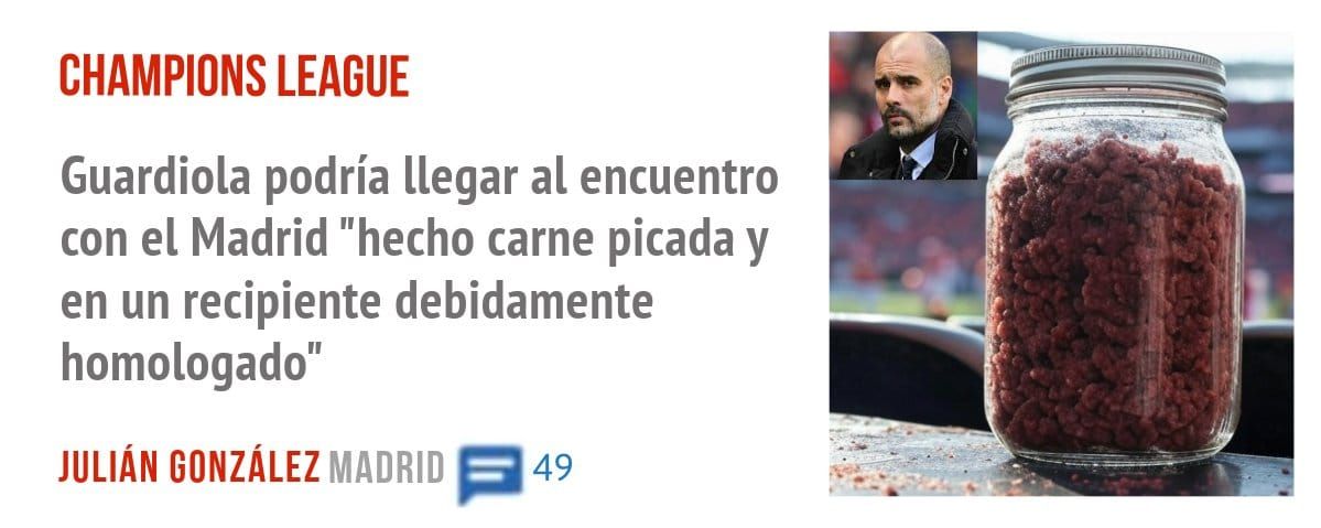 CHAMPIONS LEAGUE. Guardiola podría llegar al encuentro con el Madrid "hecho carne picada y en un recipiente debidamente homologado"