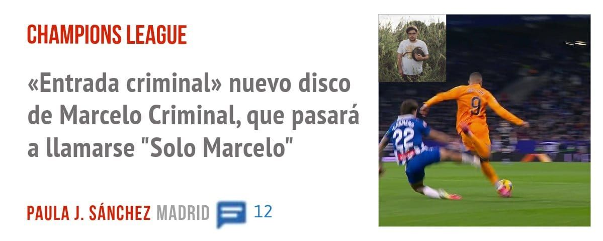 CHAMPIONS LEAGUE. «Entrada criminal» nuevo disco de Marcelo Criminal, que pasará a llamarse "Solo Marcelo"