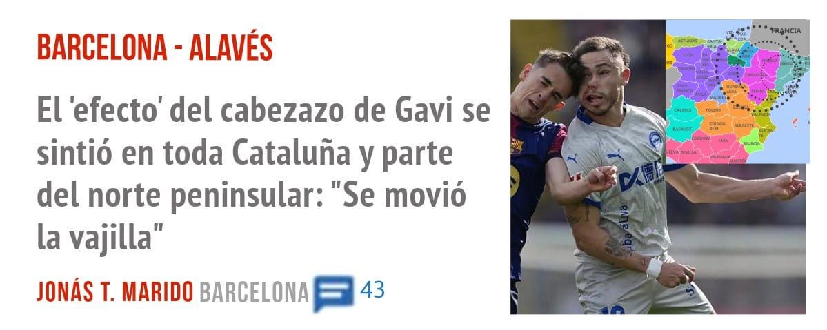 BARCELONA - ALAVÉS. El 'efecto' del cabezazo de Gavi se sintió en toda Cataluña y parte del norte peninsular: "Se movió la vajilla"