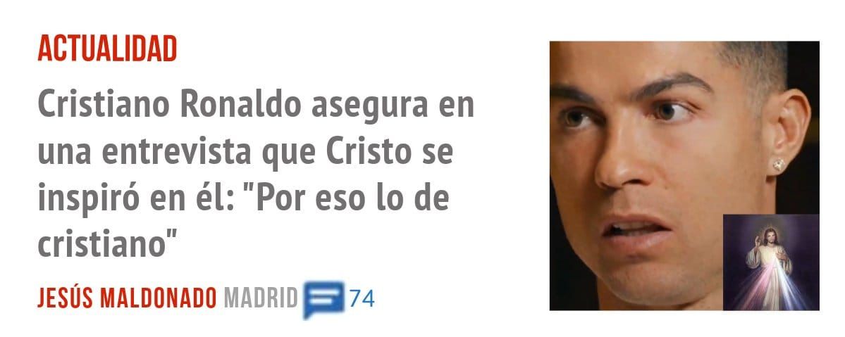 ACTUALIDAD. Cristiano Ronaldo asegura en una entrevista que Cristo se inspiró en él: "Por eso 10 de cristiano"