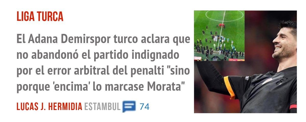 LIGA TURCA. El Adana Demirspor turco aclara que no abandonó el partido indignado por el error arbitral del penalti "sino porque 'encima' 10 marcase Morata"