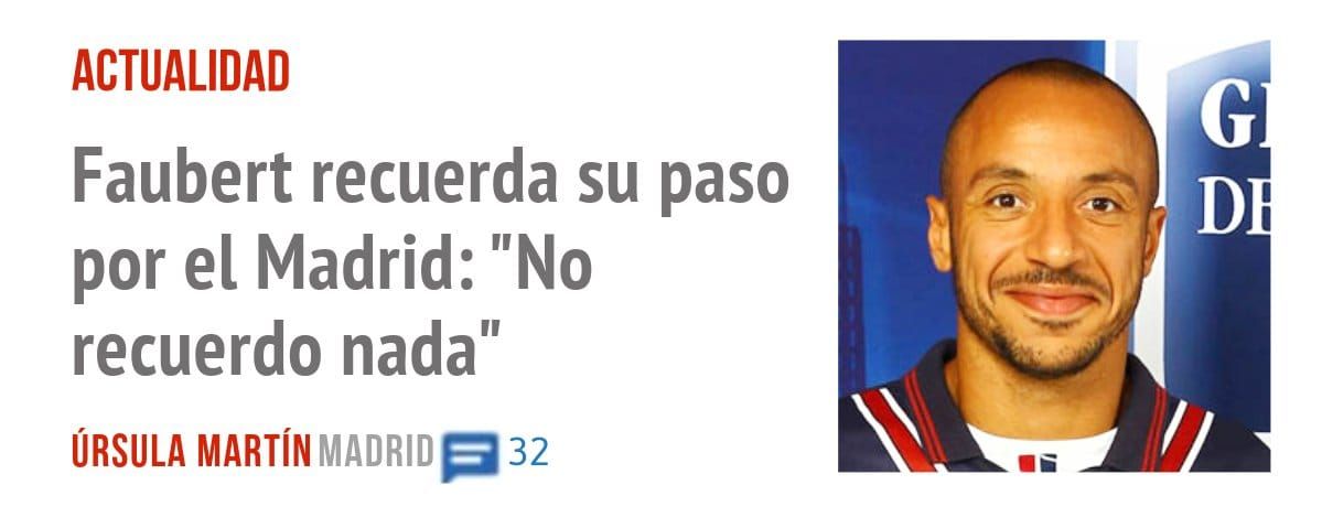 ACTUALIDAD. Faubert recuerda su paso por el Madrid: "No recuerdo nada"