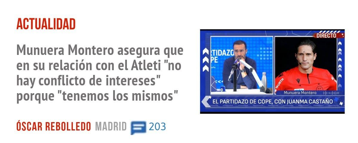 ACTUALIDAD. Munuera Montero asegura que en su relación con el Atleti "no hay conflicto de intereses" porque "tenemos los mismos"