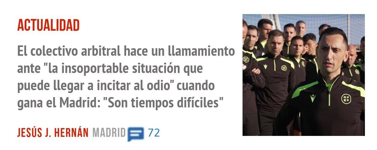 ACTUALIDAD. El colectivo arbitral hace un llamamiento ante "la insoportable situación que puede llegar a incitar al odio" cuando gana el Madrid: "Son tiempos difíciles"