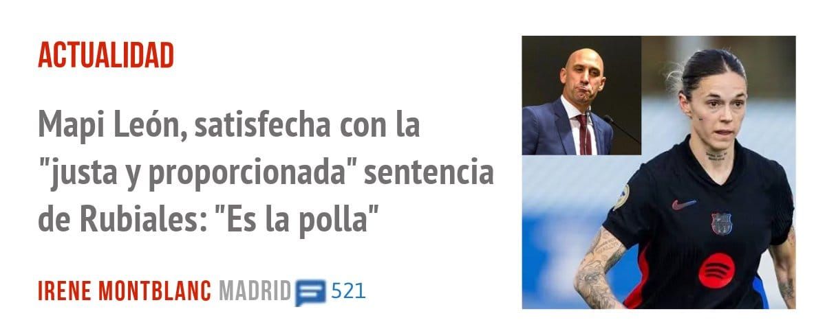 ACTUALIDAD. Mapi León, satisfecha con la "justa y proporcionada" sentencia de Rubiales: "Es la polla"