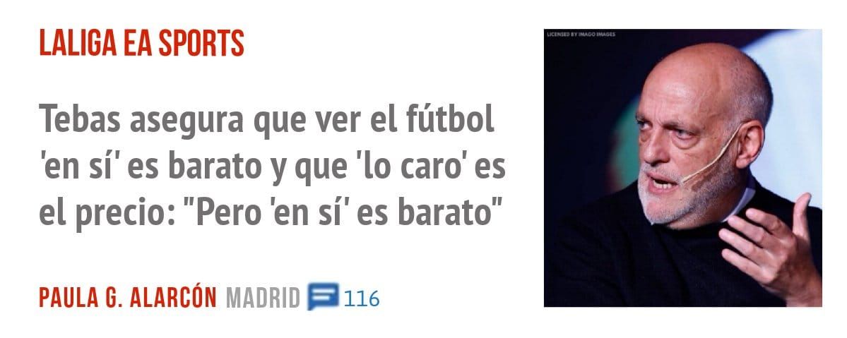 LALIGA EA SPORTS. Tebas asegura que ver el fútbol 'en sí' es barato y que '10 caro' es el precio: "Pero 'en sí' es barato"