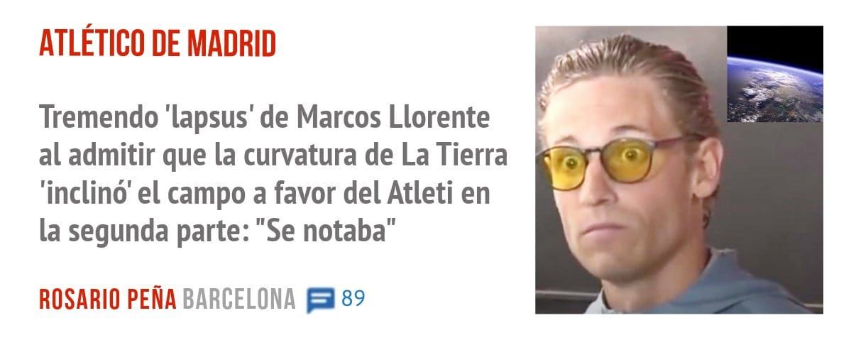 ATLÉTICO DE MADRID. Tremendo 'lapsus' de Marcos Llorente al admitir que la curvatura de La Tierra 'inclinó' el campo a favor del Atleti en la segunda parte: "Se notaba"
