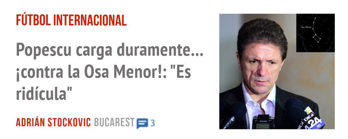 FÚTBOL INTERNACIONAL. Popescu carga duramente... icontra la Osa Menor!: "Es ridícula"