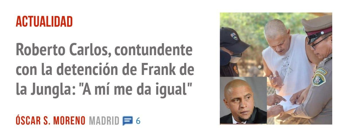 ACTUALIDAD. Roberto Carlos, contundente con la detención de Frank de la Jungla: "A mí me da igual"
