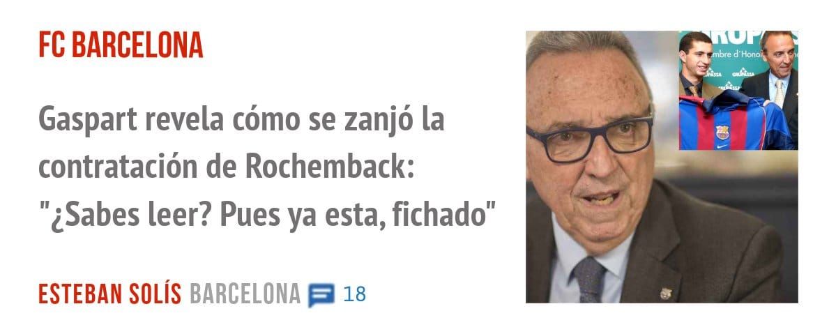FC BARCELONA. Gaspart revela cómo se zanjó la contratación de Rochemback: "¿Sabes leer? Pues ya esta, fichado"