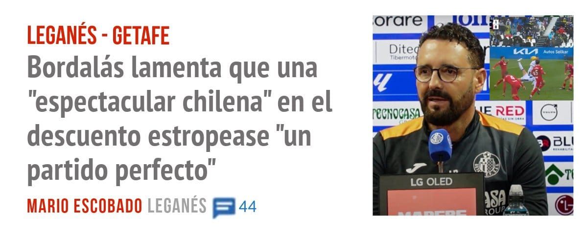 LEGANÉS - GETAFE. Bordalás lamenta que una "espectacular chilena" en el descuento estropease "un partido perfecto"