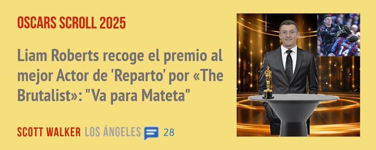 OSCARS SCROLL 2025. Liam Roberts recoge el premio al mejor Actor de 'Reparto' por «The Brutalist»: "Va para Mateta"