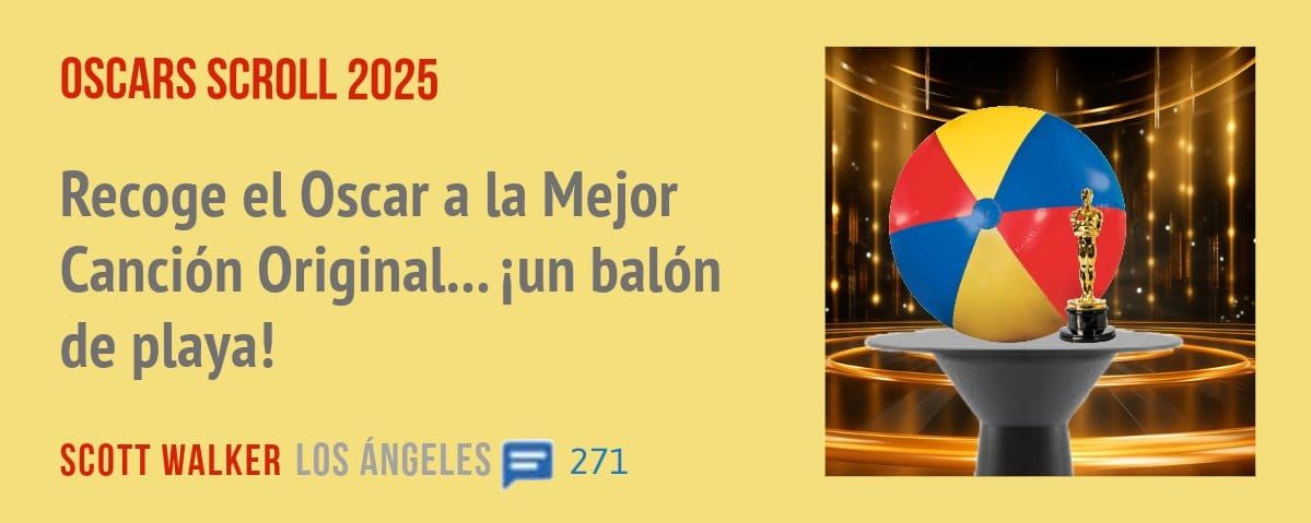 OSCARS SCROLL 2025. Recoge el Oscar a la Mejor Canción Original... iun balón de playa!