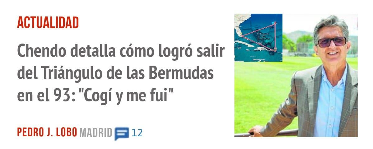 ACTUALIDAD. Chendo detalla cómo logró salir del Triángulo de las Bermudas en el 93: "Cogí y me fui"