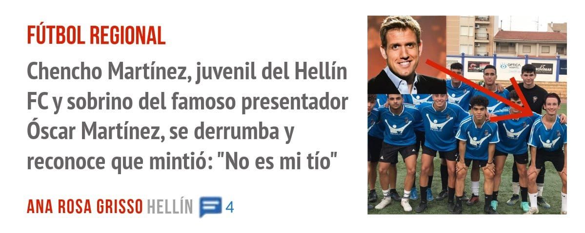 FÚTBOL REGIONAL. Chencho Martínez, juvenil del Hellín FC y sobrino del famoso presentador óscar Martínez, se derrumba y reconoce que mintió: "No es mi tío"