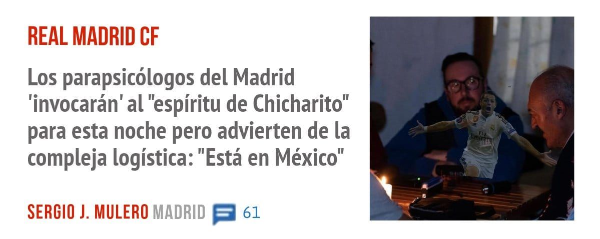 REAL MADRID CF. Los parapsicólogos del Madrid 'invocarán' al "espíritu de Chicharito" para esta noche pero advierten de la compleja logística: "Está en México"