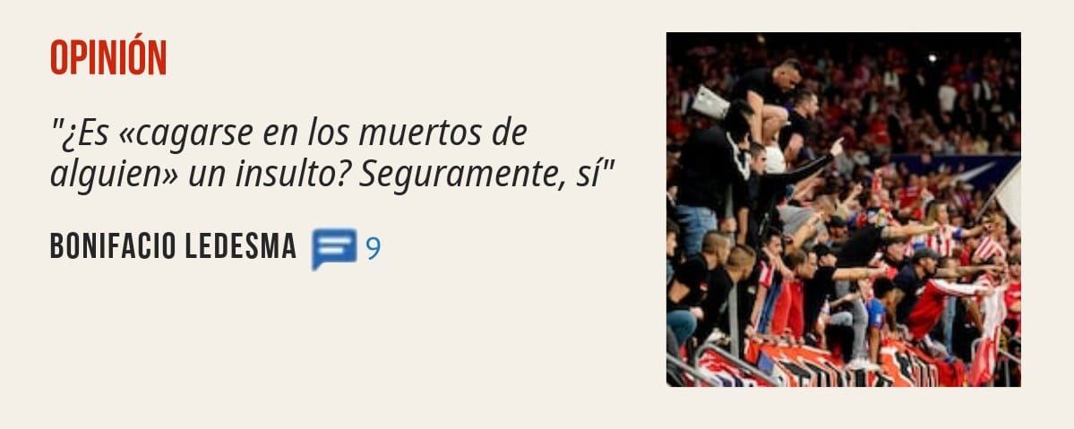 OPINIÓN. "¿Es «cagarse en los muertos de alguien» un insulto? Seguramente, SI BONIFACIO LEDESMA