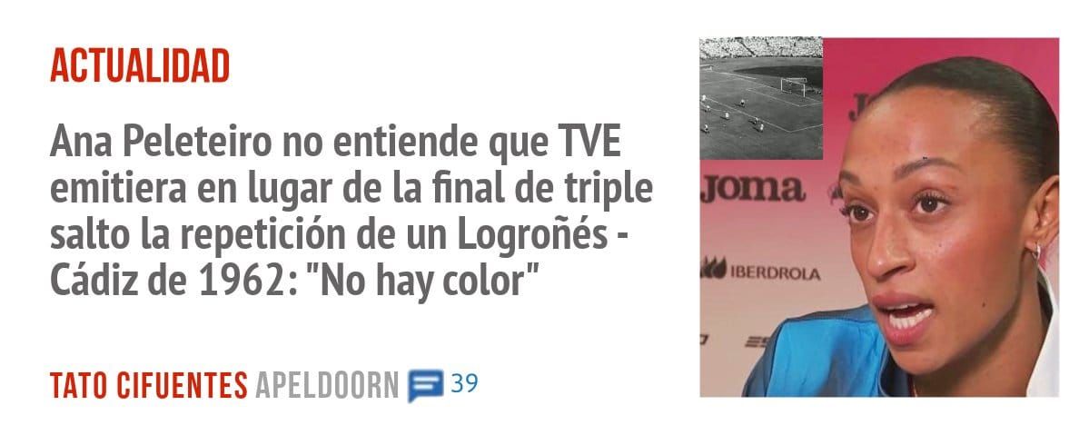 ACTUALIDAD. Ana Peleteiro no entiende que WE emitiera en lugar de la final de triple salto la repetición de un Logroñés - Cádiz de 1962: "No hay color"