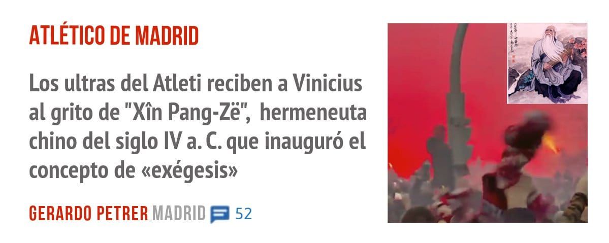 ATLÉTICO DE MADRID. Los ultras del Atleti reciben a Vinicius al grito de "Xtn Pang-Zê", hermeneuta chino del siglo IV a. C. que inauguró el concepto de «exégesis»