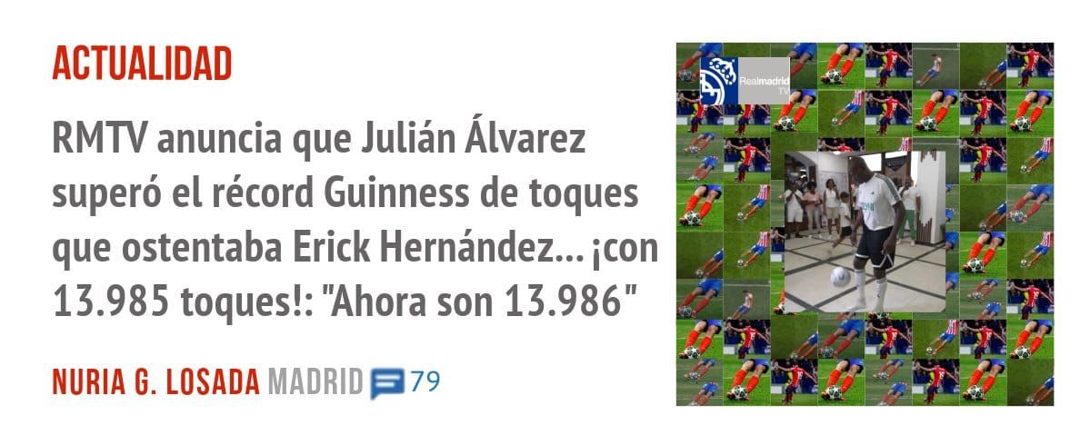 ACTUALIDAD. RMW anuncia que Julián Álvarez superó el récord Guinness de toques que ostentaba Erick Hernández... icon 13.985 toques!•. "Ahora son 13.986"