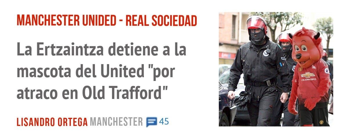 MANCHESTER UNIDED - REAL SOCIEDAD. La Ertzaintza detiene a la mascota del United "por atraco en Old Trafford"