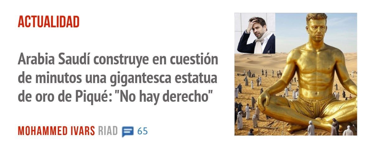ACTUALIDAD. Arabia Saudí construye en cuestión de minutos una gigantesca estatua de oro de Piqué: "No hay derecho"