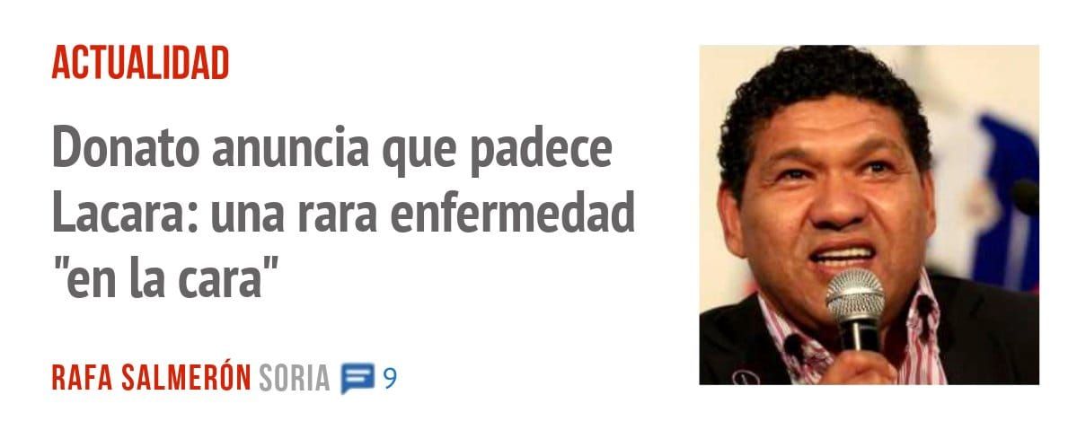ACTUALIDAD. Donato anuncia que padece Lacara: una rara enfermedad "en la cara"