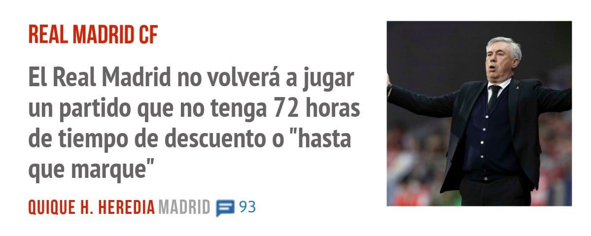 REAL MADRID CF. El Real Madrid no volverá a jugar un partido que no tenga 72 horas de tiempo de descuento o "hasta que marque"