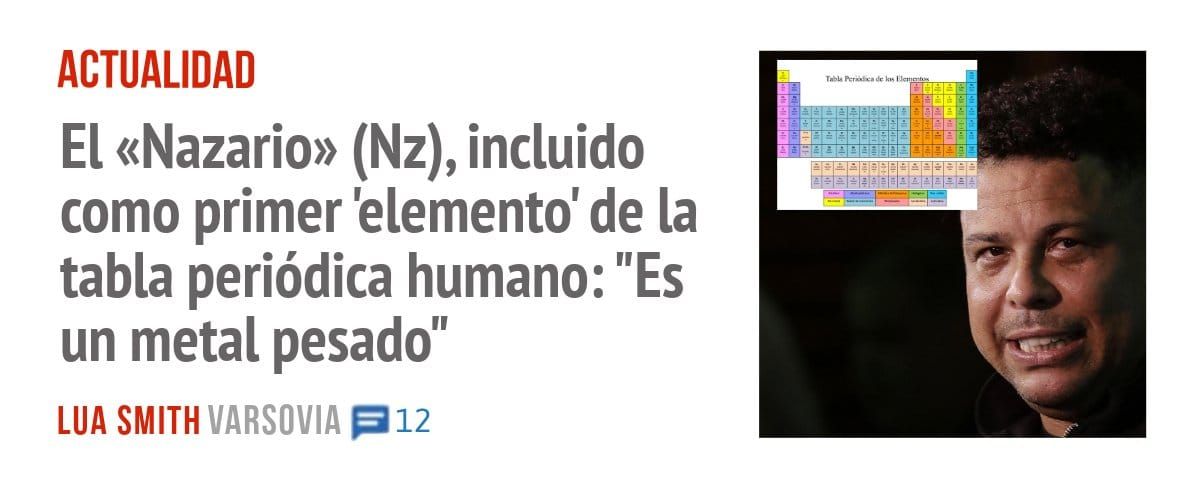 ACTUALIDAD. El «Nazario» (Nz), incluido como primer 'elemento' de la tabla periódica humano: "Es un metal pesado"