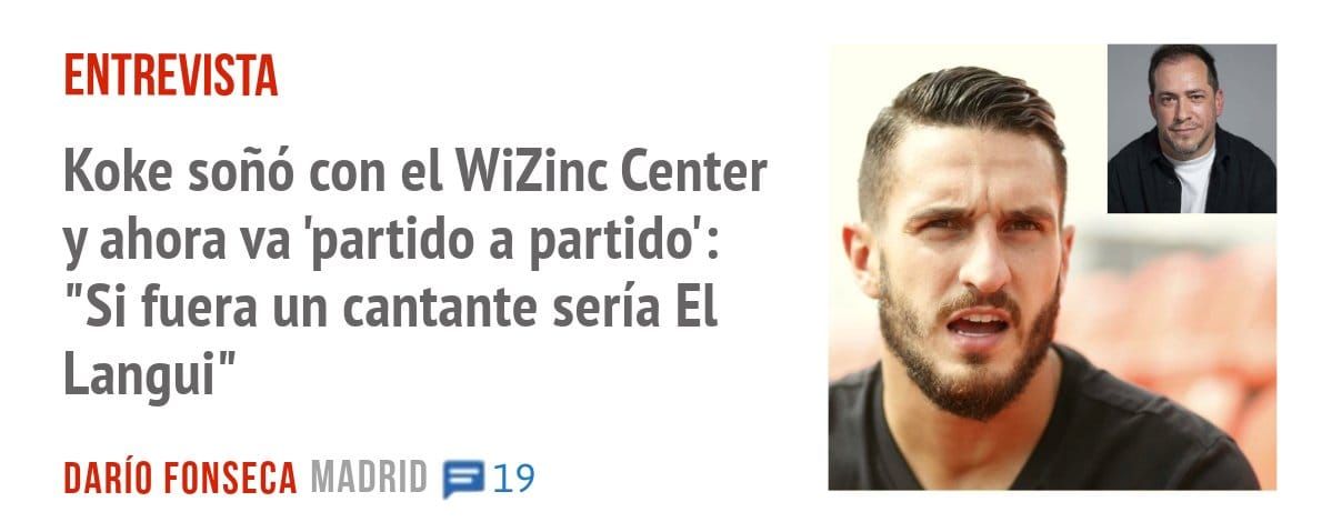 ENTREVISTA. Koke soñó con el WiZinc Center y ahora va 'partido a partido': "Si fuera un cantante sería El Langui"