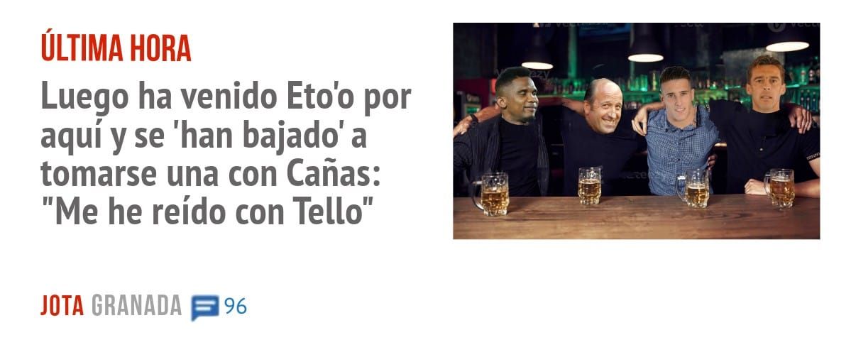 ÚLTIMA HORA. Luego ha venido Eto'o por aquí y se 'han bajado' a tomarse una con Cañas: "Me he reído con Tello"